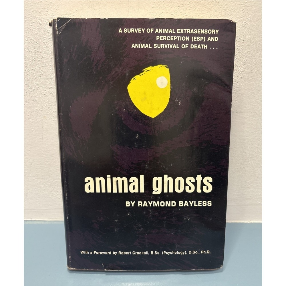 Animal Ghosts by‎ Raymond Bayless 1970 Psychic Paranormal